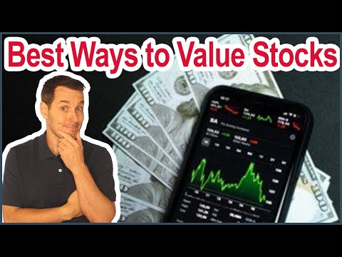 What is the Best Way to Value Stocks? Valuing Different Types of Stocks thumbnail
