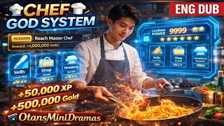 The Noodle God~Divorced Man Gains Master Chef System & Shocks the Culinary World |Chinese Mini Drama