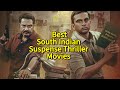 Best South Indian Suspense Thriller Movies | Must Watch Thrillers
