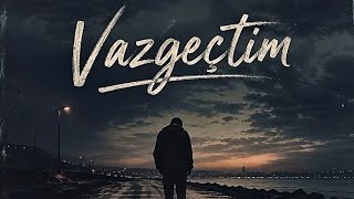 Vazgeçti̇m - Anatolian Psychedelic Version