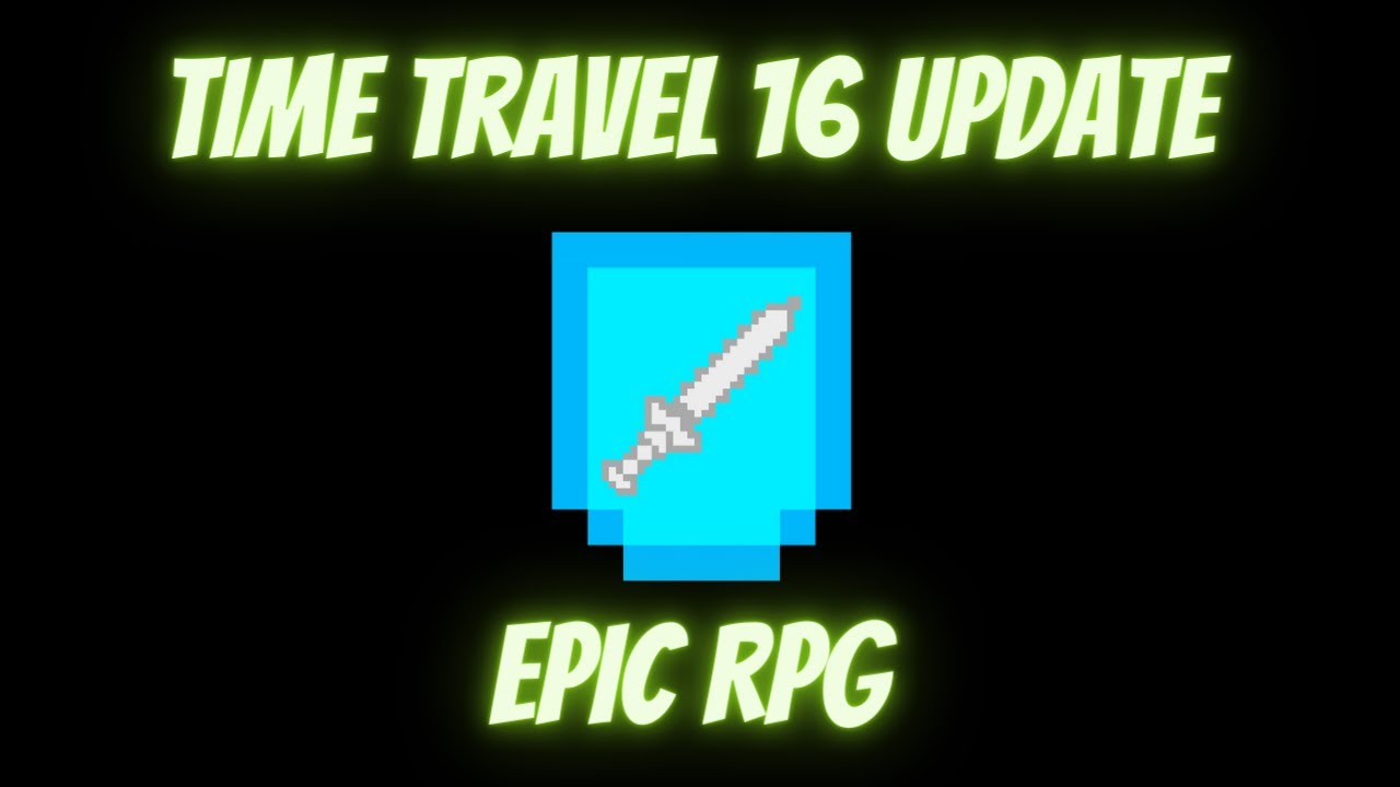 Epic RPG - Time Travel 16 Update