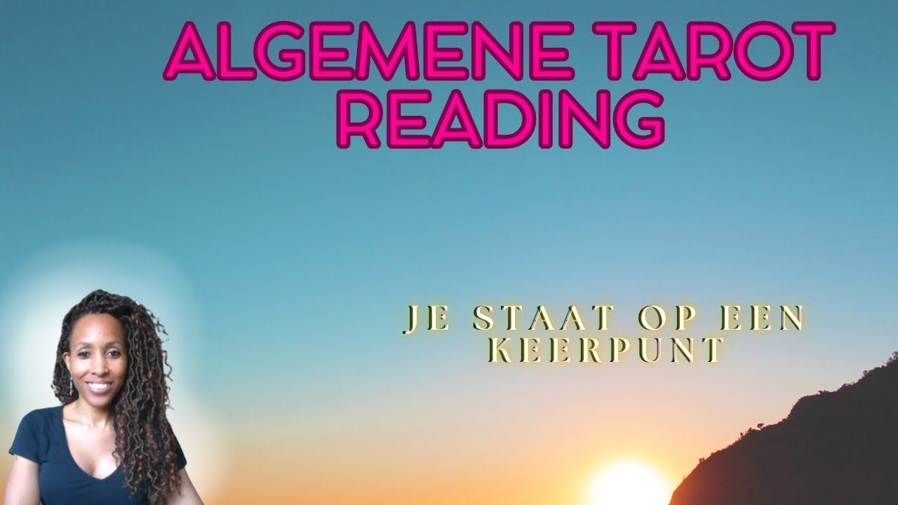 Algemene Tarot Reading - Niet alles blijft zoals het is, durf jij mee te bewegen?
