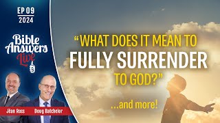 Ep9 | What Does It Mean to Fully Surrender to God? | Doug Batchelor | 03/31/2024 screenshot 2