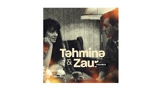 Miniatura de vídeo de "Vugarixx – Təhminə və Zaur"