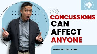 Concussions AREN'T Just for Athletes, They Can Happen to ANYONE!
