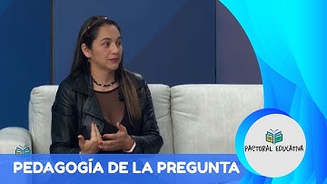 Pedagogía de la pregunta | Pastoral Educativa #CanalTelesantiago 09 Agosto 2022