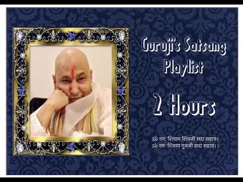 Guruji Satsang Playlist  20  2 Hours