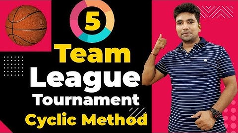 5 team league fixture l Cyclic method l Tournament