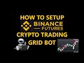 How To Setup A FREE Binance Futures Automated Bitcoin or Ethereum Crypto Trading Grid Bot Strategy