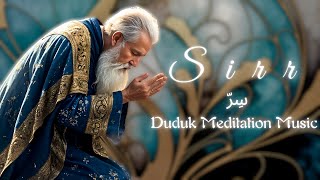 Download Lagu Sirr سِرّ 🔮 The Sacred Secret 🌿 Sufi Meditation \u0026 Duduk Music for Inner Peace \u0026 Spiritual Awakening🎶 MP3