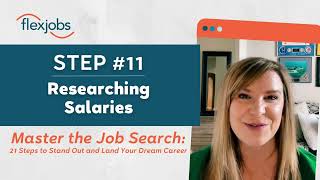 Step 11 of 21: How to Research Salaries to Prepare for Salary Negotiations