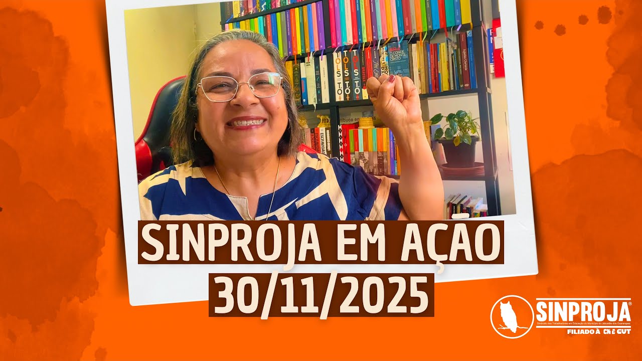 30/11/2025 SINPROJA EM AÇÃO