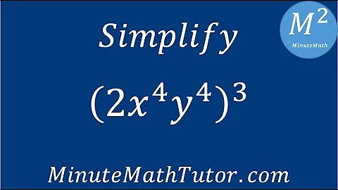 Simplify (2x^4y^4)^3