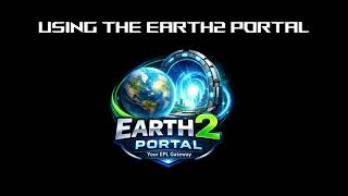 Using The Earth2 Portal Getting Epl List And Csv Demonstration