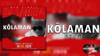DJ LA MIFA LE ROILY (KÔLÀMAN DANSE)_Audio-Ofiiciel