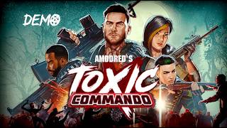Toxic Commando - Demo 2026.03 - Акт 1 - Кооп с Hix'ом