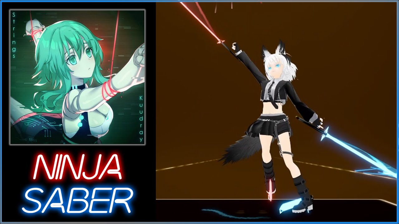 [Beat Saber(Ninja Saber/四刀流/Four Saber Style)] Kuudray - Strings ...