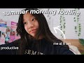 summer morning routine *productive*