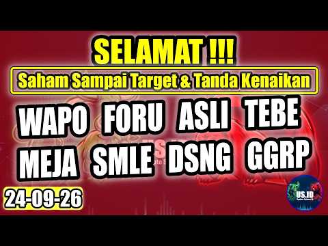 240926 SAHAM SAMPAI TARGET & TANDA KENAIKAN: WAPO FORU ASLI TEBE MEJA SMLE DSNG GGRP