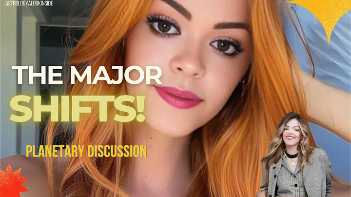 Astrology Discussion - The Planets - THE MAJOR SHIFTS!