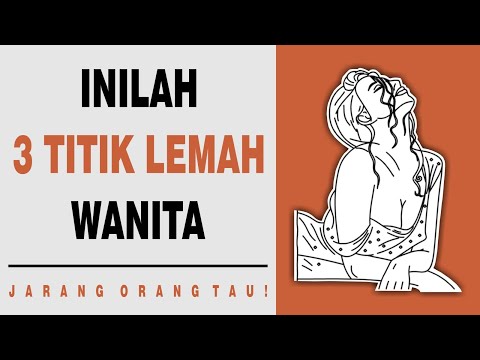 Inilah 3 Titik Lemah Wanita