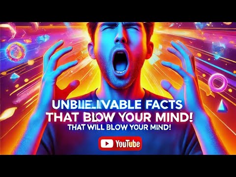 10 Unbelievable Facts About Our World That Will Blow Your Mind! - YouTube