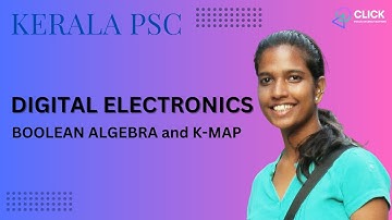 Boolean Algebra and Karnaugh Map (K-Map) | Digital Electronics | Kerala PSC