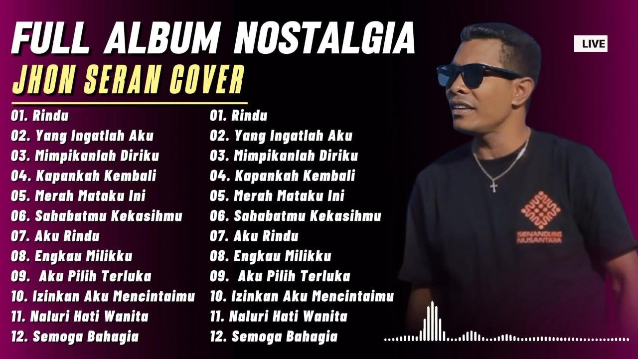 JHON SERAN Full Cover Lagu Nostalgia Terbaru 2025 || COCOK DIPUTAR DI CAFE