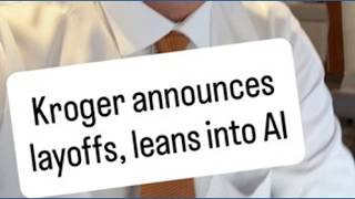 Kroger announces 3k corporate layoffs, leans into AI