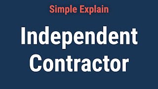 Independent Contractor: Definition, How Taxes Work, and Example