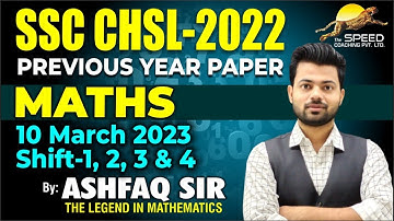 SSC CHSL Tier-I 2022 Maths Solution | 10 March shift 03 | By Ashfaq Sir | The Speed Coaching