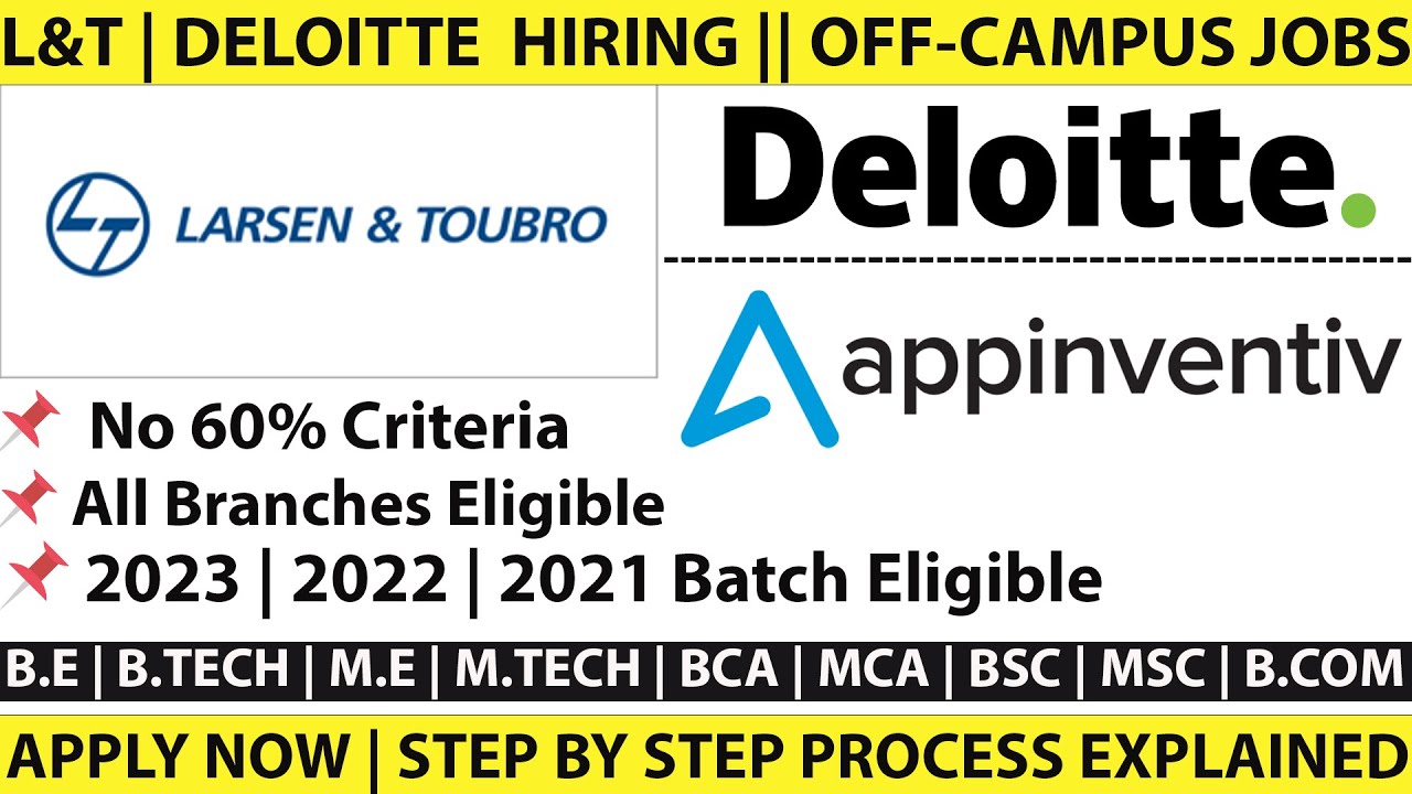 🔥🔥L&T | DELOITTE | APPINVENTIV  OFF-CAMPUS JOBS HIRING | 2023-2021 BATCH ELIGIBLE |GREAT OPPORTUNITY