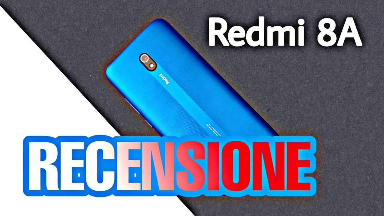 Redmi 8A - La RECENSIONE COMPLETA - Pregi e Difetti !!! - YouTube