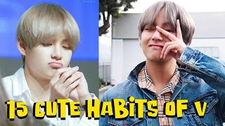 15 Adorable Habits of BTS V | Kim Taehyung Habits