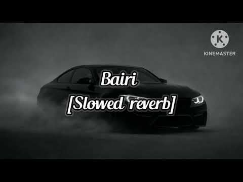 Bairi [Slowed reverb] !! Virat !! Miss Parul !! Pradeep Solanki !! Heena !! The Vibe 