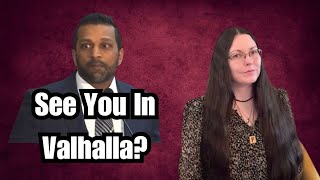 Kash Patel See You In Valhalla But Youre Not A Heathen