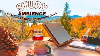 Upd 3-HOUR STUDY AMBIENCE 🍁 Relaxing Lake Sounds ASMR / Stay Motivated/ STUDY WITH ME POMODORO TIMER