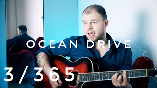 Duke Dumont - Ocean Drive (acoustic cover) 3/365 - Covers every day of the year