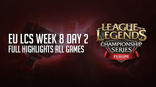 LCS Highlights Week 8 Day 2 EU LCS Summer 2015 S5 Full Highlights from All 5 Games W8D2 Highlights