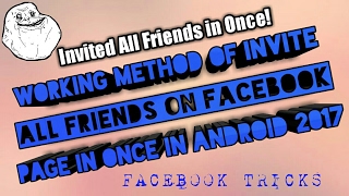 Working Method Of Invite All Friends On Facebook Page In Once In Android 2017 screenshot 5