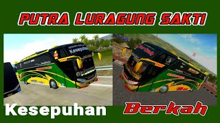 Putra Luragung sakti Berkah kreo dan kesepuhan..Livery bussid..