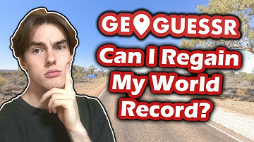 Attempting to Regain my Geoguessr World Record!