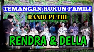 TEMANGAN RUKUN FAMILI 'RENDRA & DELLA' || RANDUPUTIH 2021 @SAMUDRAPRO