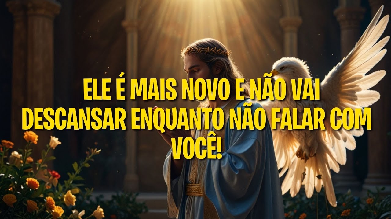 ELE É MAIS NOVO E NÃO VAI DESCANSAR ENQUANTO NÃO FALAR COM VOCÊ!