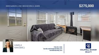 Kamila Makswiej|6930 Garden Lane|Bridgeview, IL|ColdwellBankerHomes.com