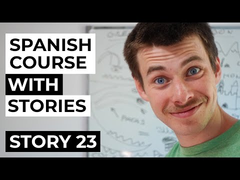 Spanish comprehensible input full course | Story 23