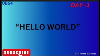 CLASS 10 QBASIC PROGRAMMING FOR BEGGINERS      DAY   1     QB64 x64 2024 05 21    By Ronak Barnwal