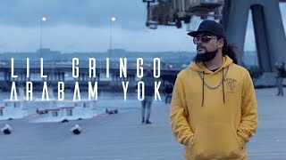 Lil Gringo - Arabam Yok [ Prod. By Cimbeats ] (Official Music Video)