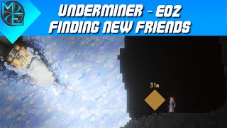 Underminer - E02 - Finding New Friends by JohnMegacycle 53 views 2 weeks ago 53 minutes