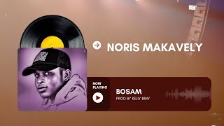 Noris Makavely - BOSAM ( Audio )